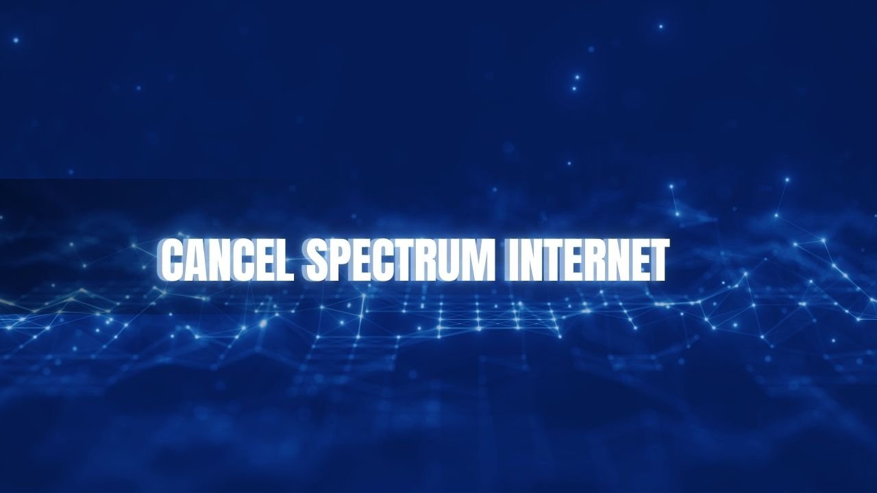 Cancel Spectrum Internet