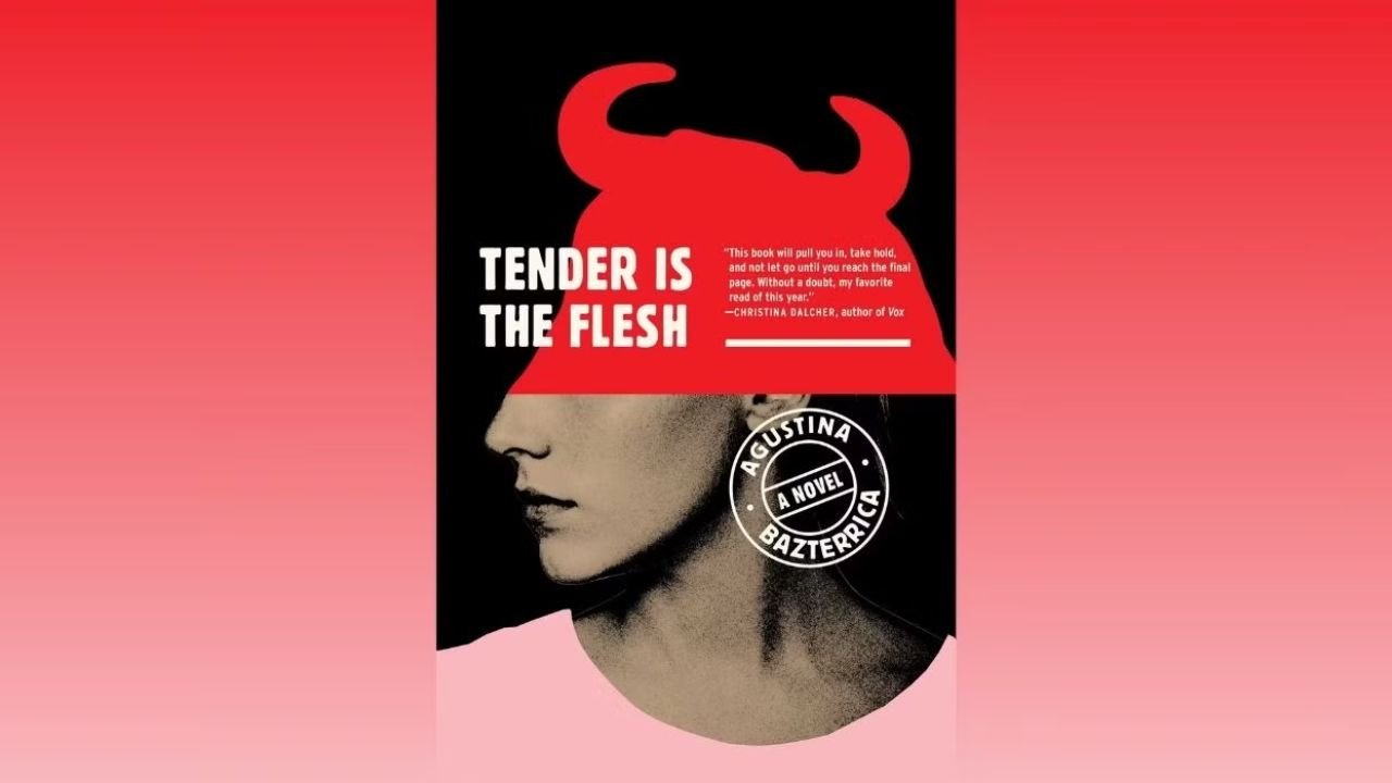 Tender is the Flesh